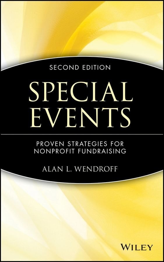 Special Events - Proven Strategies for Nonprofit Fundraising 2e