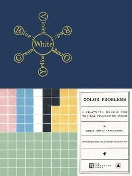 Color Problems A Practical Manual for the Lay Student of Color