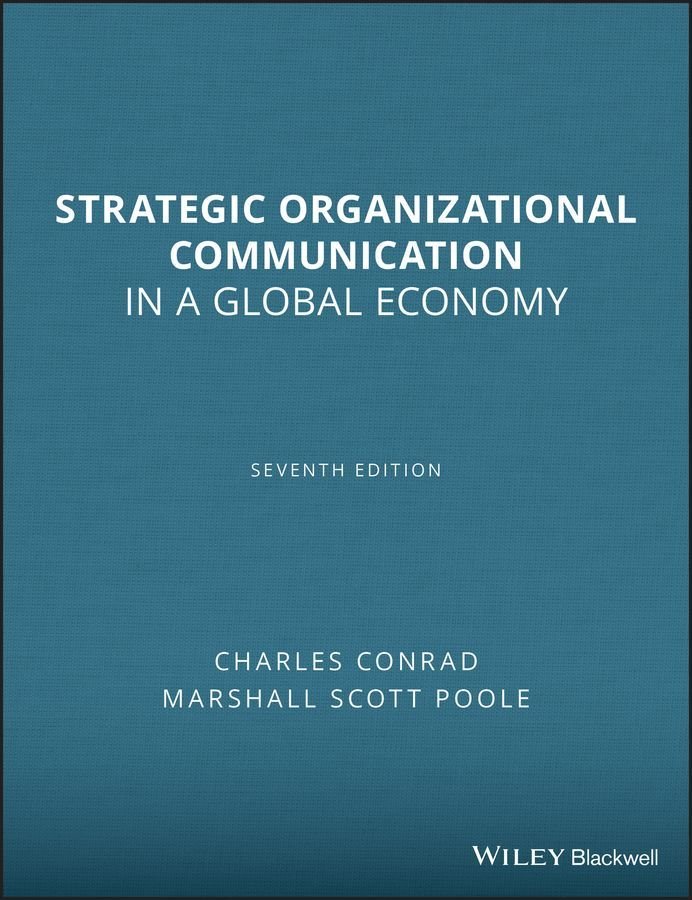 Strategic Organizational Communication - In a Global Economy 7e