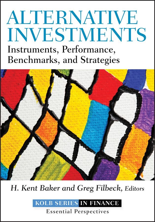 Alternative Investments - Instruments, Performance , Benchmarks, and Strategies