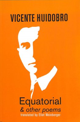 Equatorial & other poems by Vicente Huidobro and Eliot Weinberger