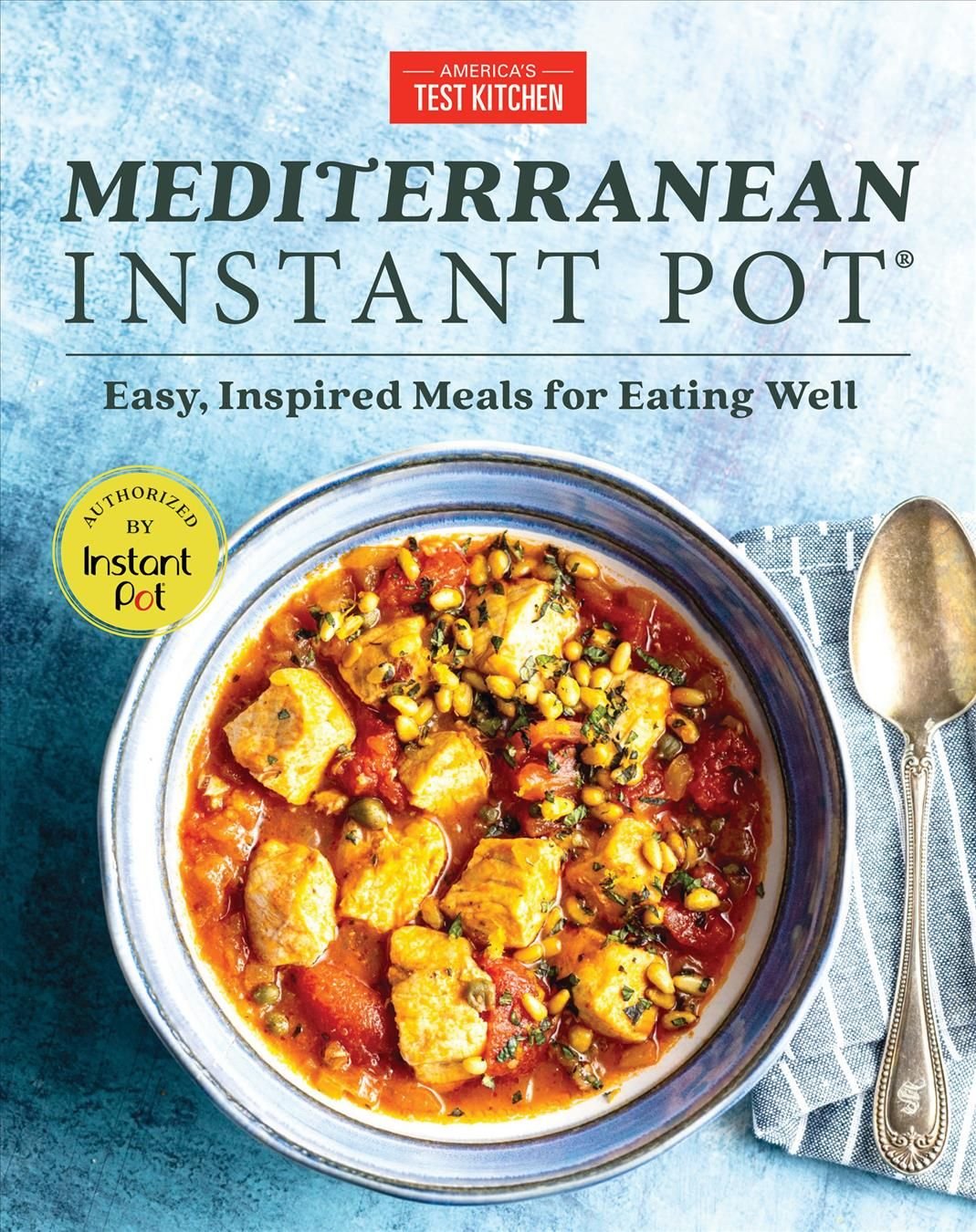 Buy Mediterranean Instant Pot by America s Test Kitchen With Free