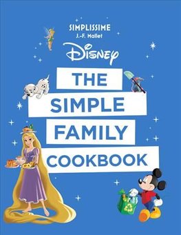 Buy Disney The Simple Family Cookbook By Jean Francois Mallet