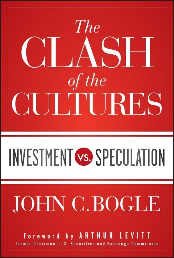 The Clash of the Cultures - Investment vs. Speculation