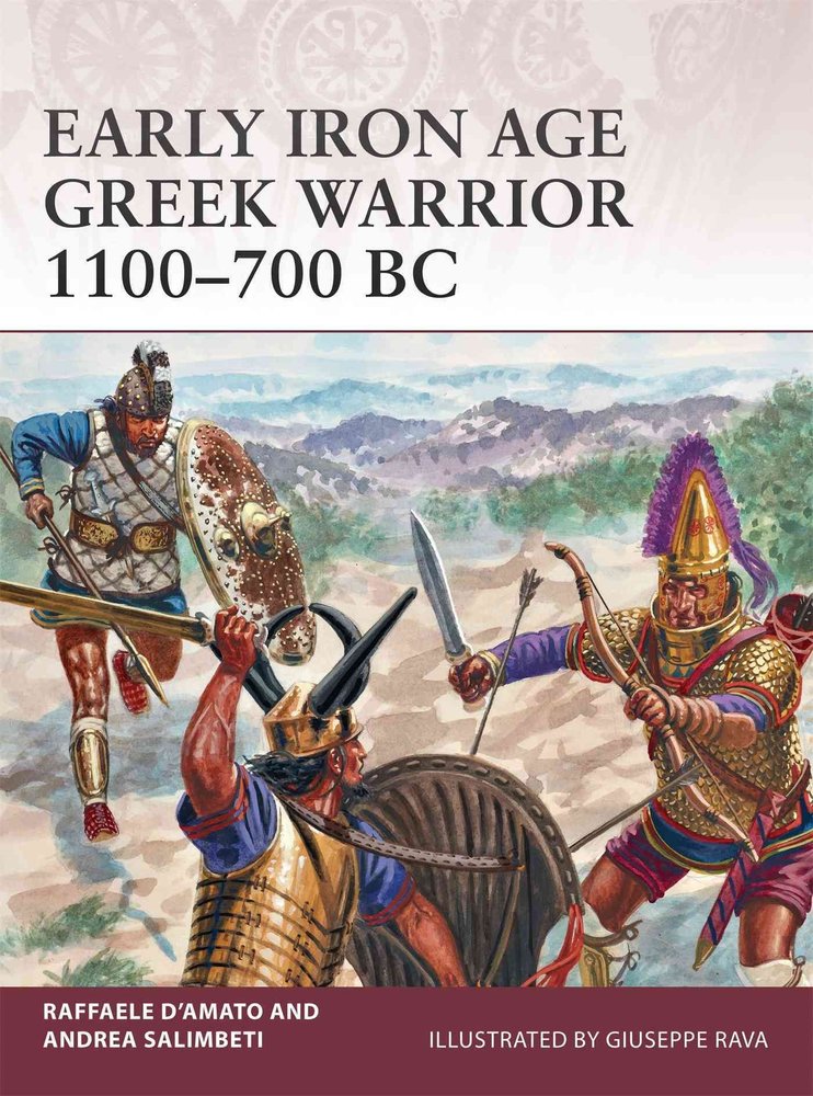 Buy Early Iron Age Greek Warrior 1100-700 BC By Raffaele D'Amato With ...