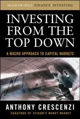Investing From the Top Down: A Macro Approach to Capital Markets