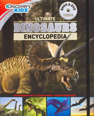 Buy Ultimate Dinosaurs Encyclopedia W/DVD (Discovery Kids) by Parragon ...