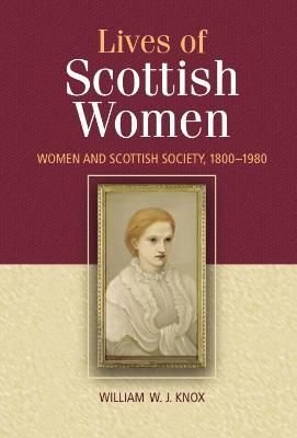 The Lives of Scottish Women