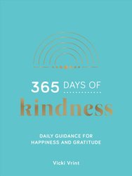 365 Days of Kindness by Vicki Vrint