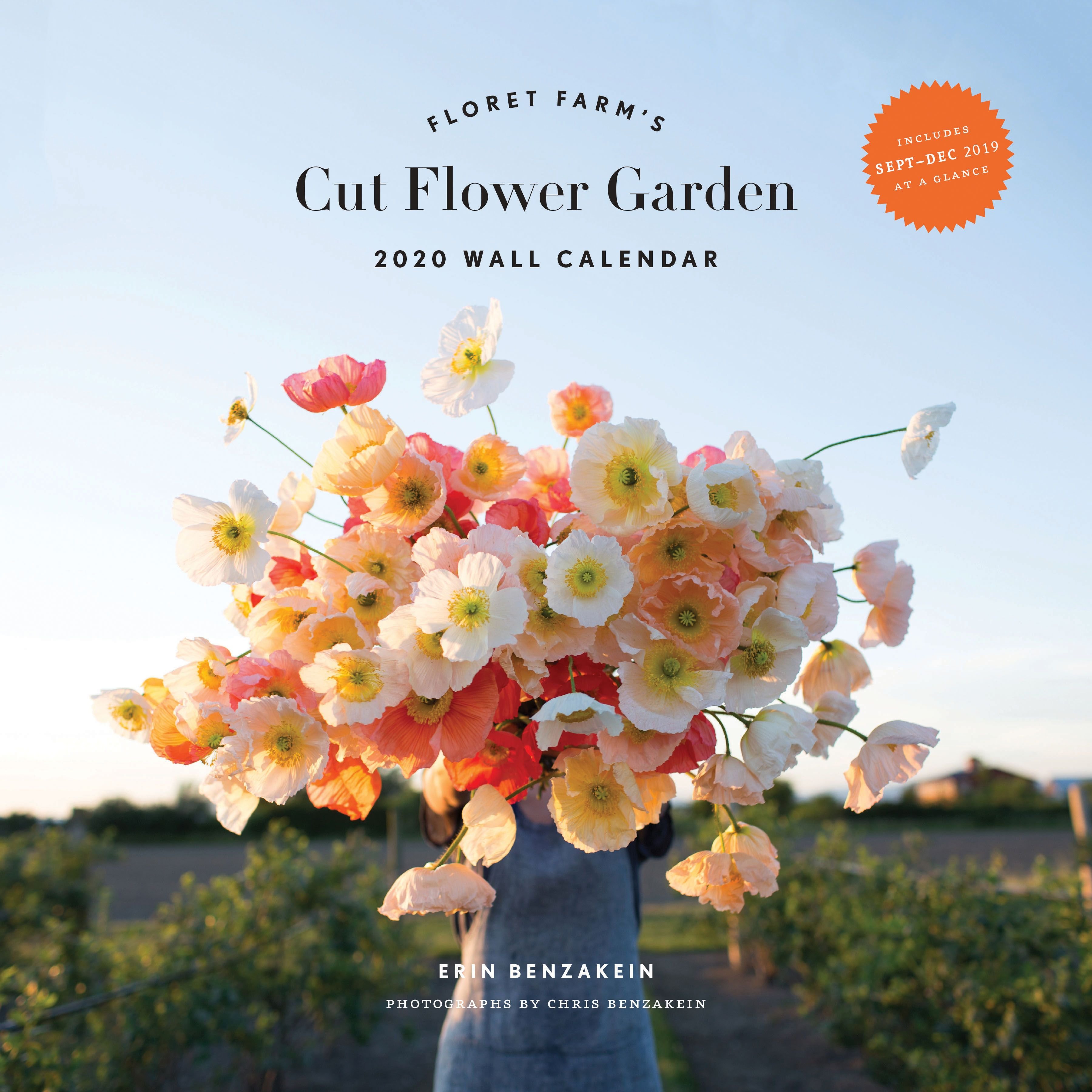 floret farm's cut flower garden: 2020 wall calendar by erin benzakein  (calendar)