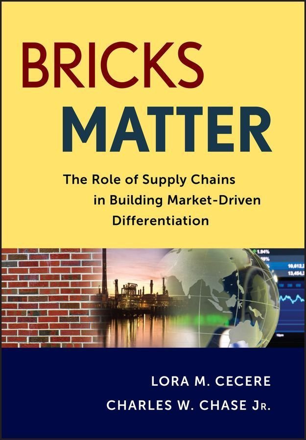 Bricks Matter - The Role of Supply Chains in Building Market - Driven Differentiation