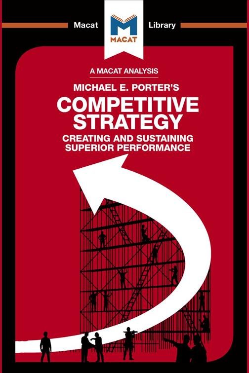 An Analysis of Michael E. Porter's Competitive Strategy