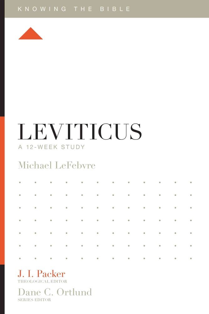 Buy Leviticus By Michael Lefebvre (author), Dr J I Packer (editor 