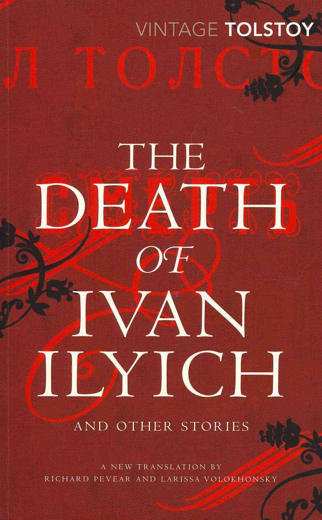 Book of a lifetime: The Death of Ivan Ilyich by Leo Tolstoy