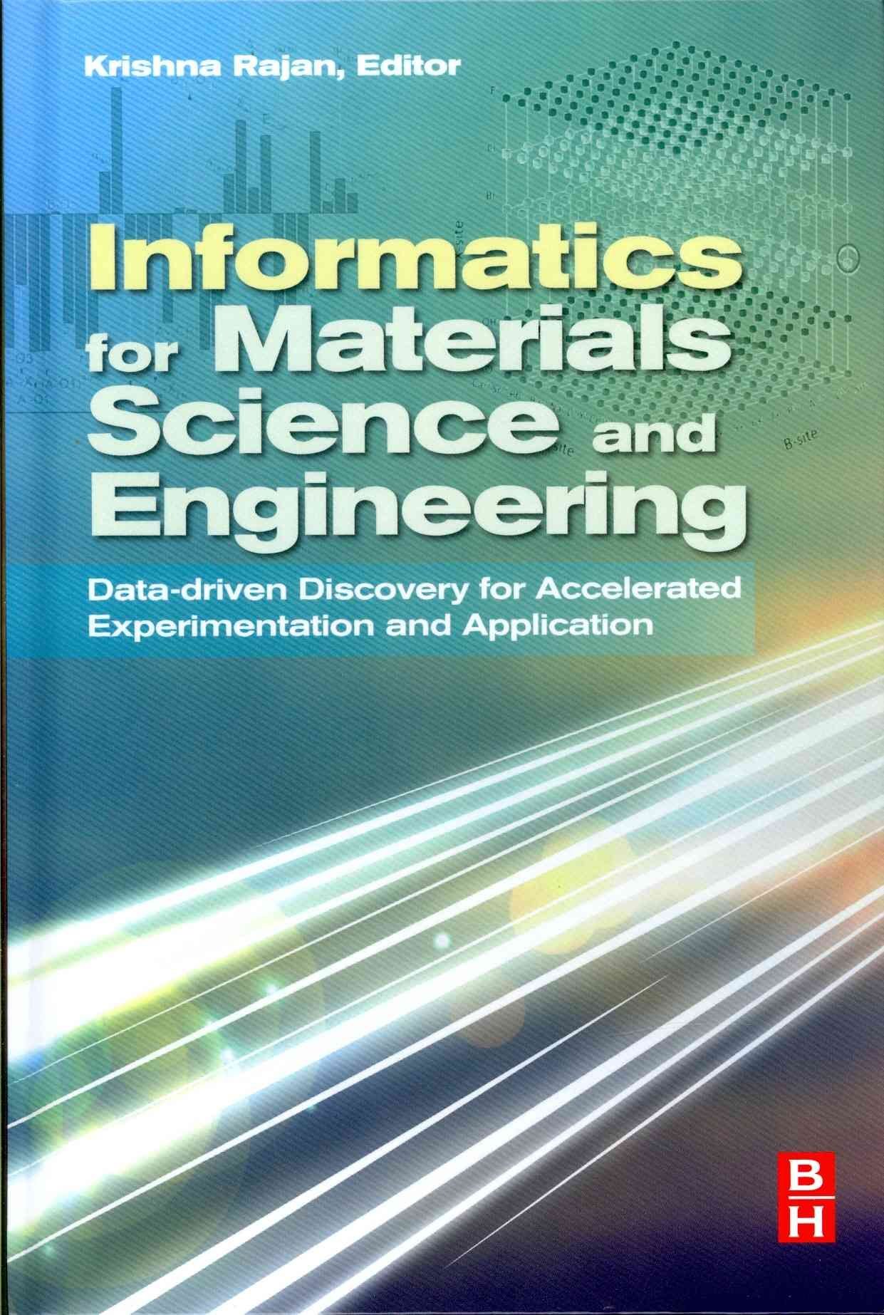 Informatics for Materials Science and Engineering