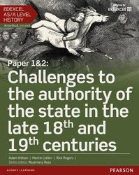Edexcel AS/A Level History, Paper 1&2: Challenges to the authority of the state in the late 18th and 19th centuries Student Book + ActiveBook by Martin Collier