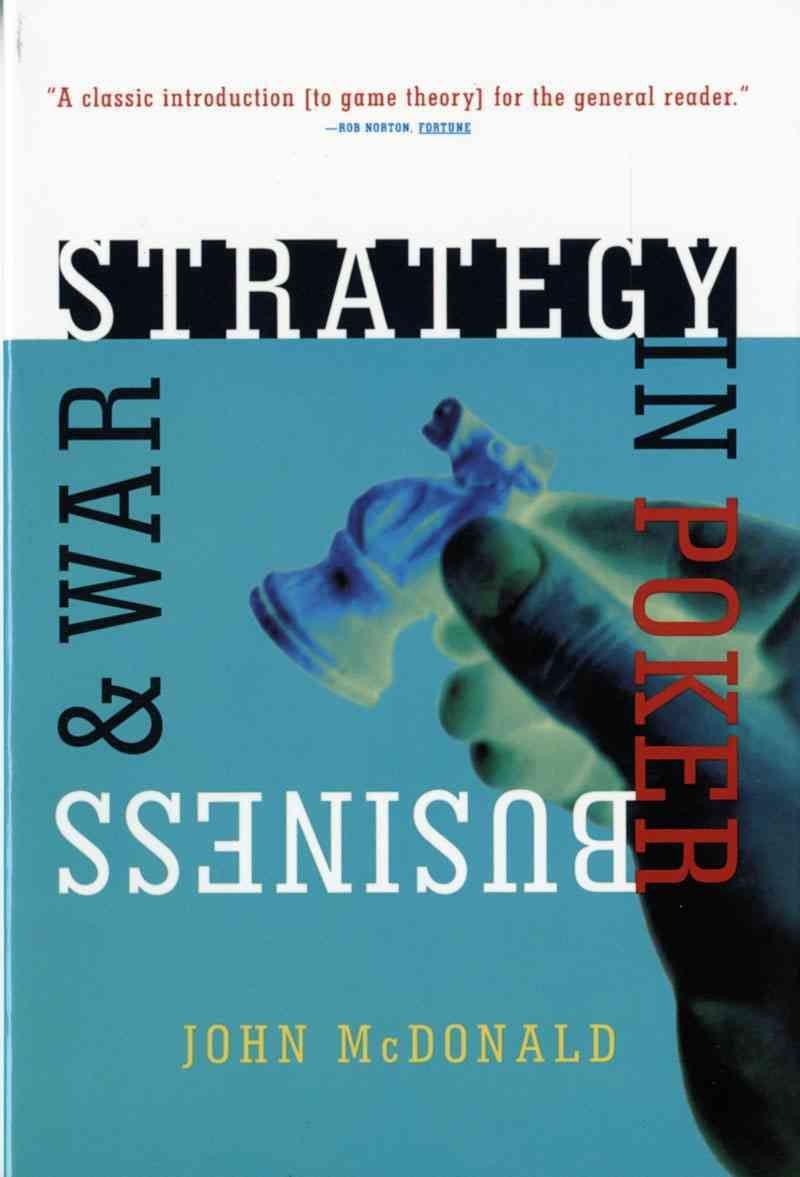 Strategy in Poker, Business & War