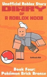 Buy Diary Of A Roblox Noob By Robloxia Kid With Free Delivery Wordery Com - diary of a roblox noob prison life roblox noob diaries book 1