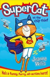 Supercat vs The Chip Thief by Jeanne Willis