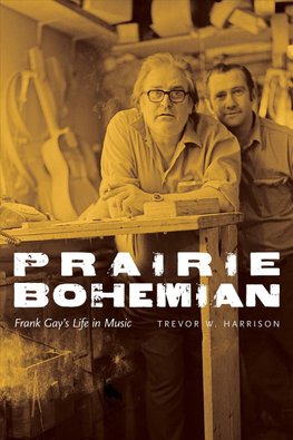 Prairie Bohemian Frank Gays Life in Music Epub-Ebook