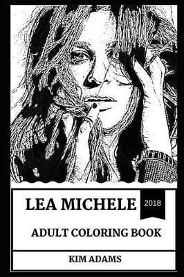 Download Buy Lea Michele Adult Coloring Book By Kim Adams With Free Delivery Wordery Com