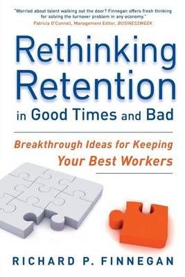 Rethinking Retention in Good Times and Bad