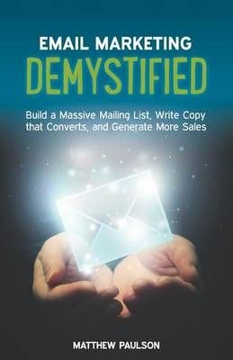 Email Marketing Demystified