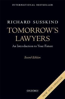 Tomorrows Lawyers By Richard E Susskind Paperback - 