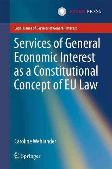 Services of General Economic Interest as a Constitutional Concept of EU Law
