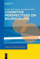 Cognitive Perspectives on Bilingualism by Monika Reif