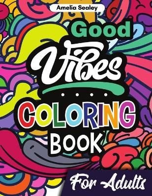 Amelia Sealey Trippy Coloring Book for Adults by Amelia Sealey