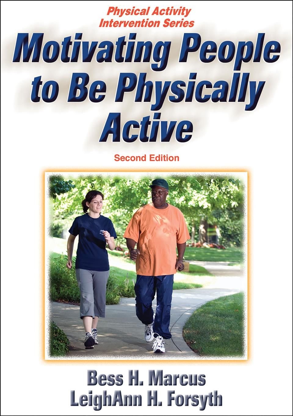 Motivating People to Be Physically Active