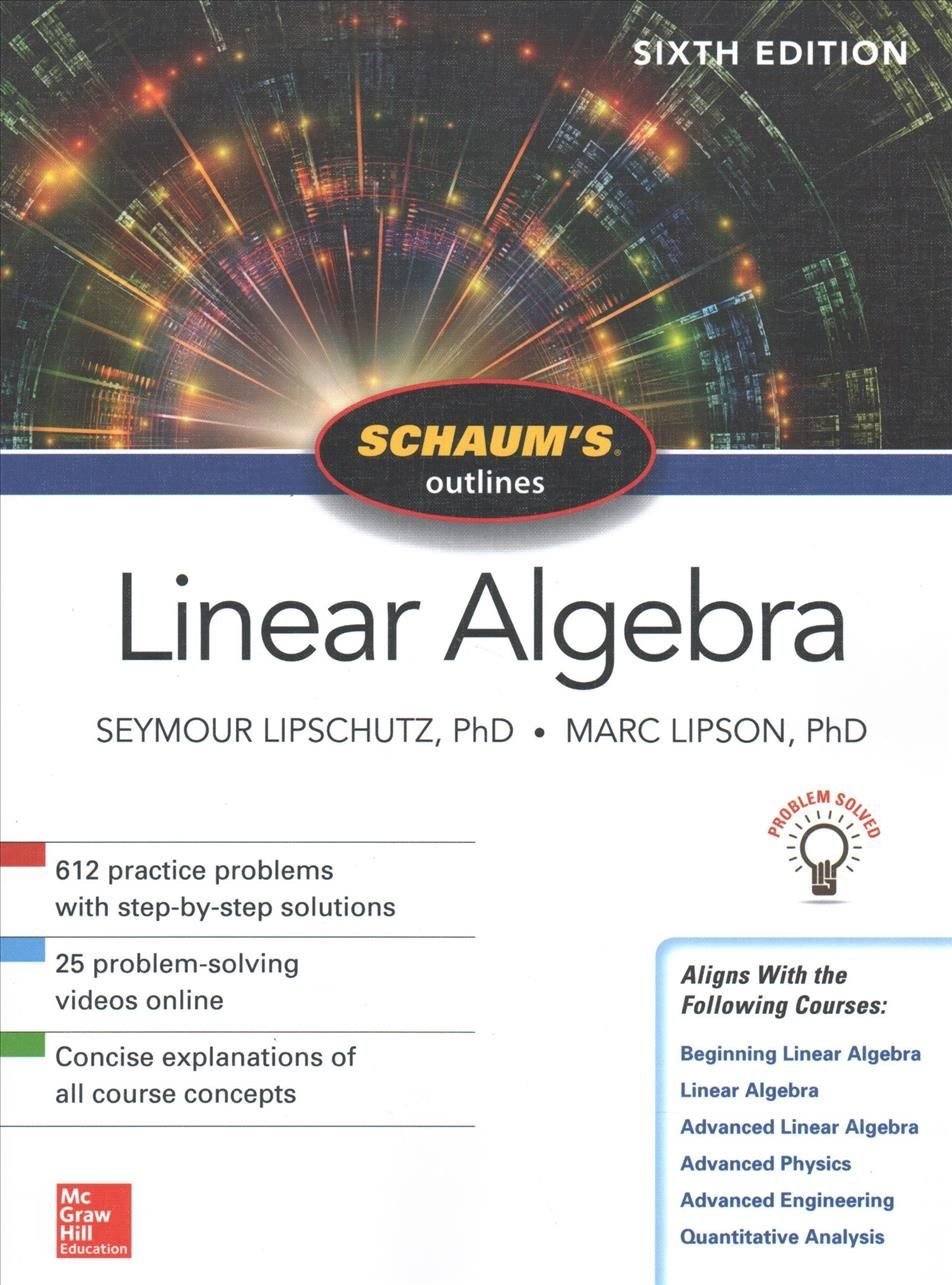 Buy Schaum's Outlines Linear Algebra By Seymour Lipschutz, Marc Lipson ...