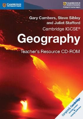 Cambridge IGCSE (R) Geography Teacher's Resource CD-ROM