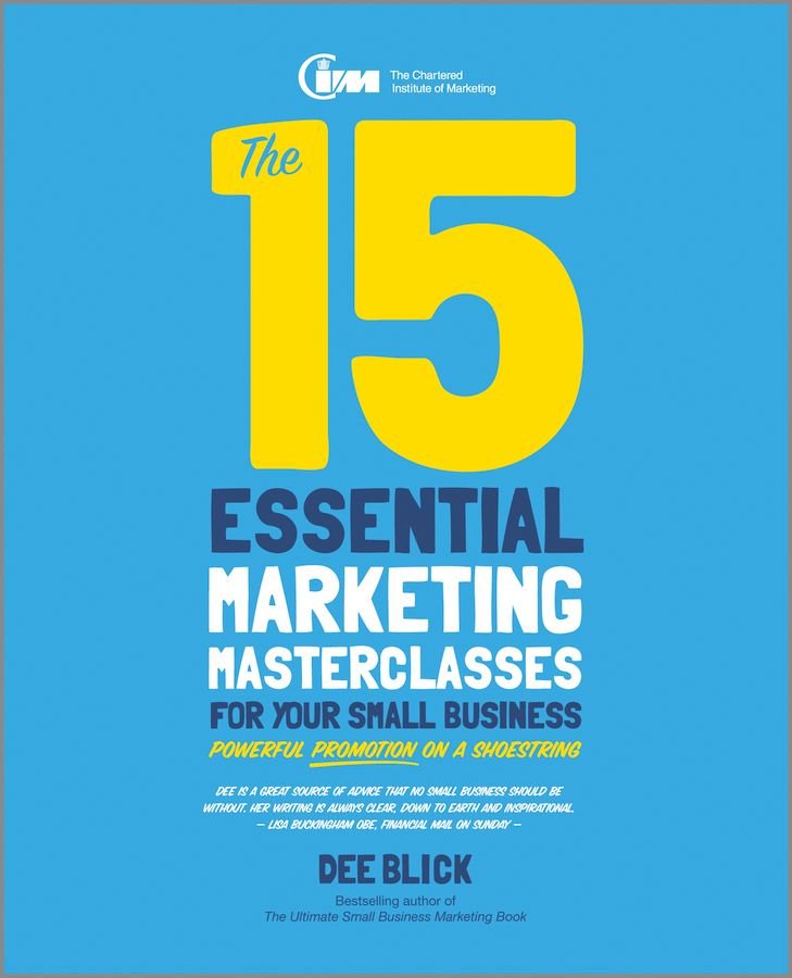 The 15 Essential Marketing Masterclasses for Your Small Business - Powerful Promotion on a Shoestring