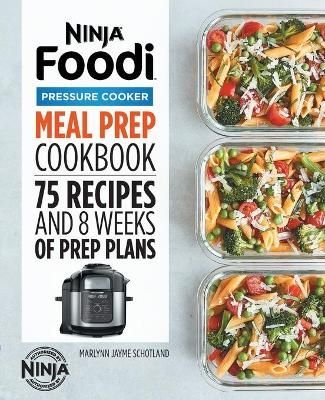 https://wordery.com/jackets/8837fce6/ninja-foodi-pressure-cooker-meal-prep-cookbook-schotland-9781648769191.jpg