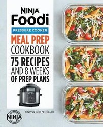 https://wordery.com/jackets/8837fce6/ninja-foodi-pressure-cooker-meal-prep-cookbook-schotland-9781648769191.jpg?width=203&height=250