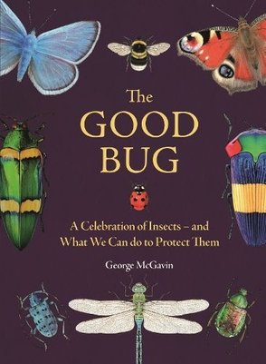 Good Bug by George McGavin