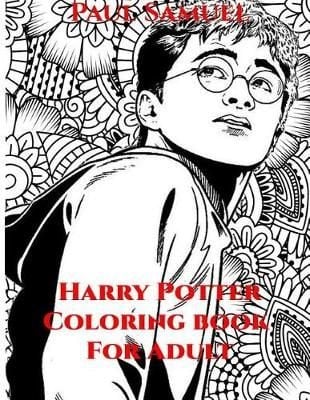 Download Buy Harry Potter Coloring Book For Adults Harry Potter Coloring Book By Paul Samuel With Free Delivery Wordery Com