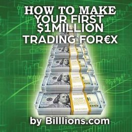 Buy How To Make Your First One Million Dollars Trading Forex By!    - 