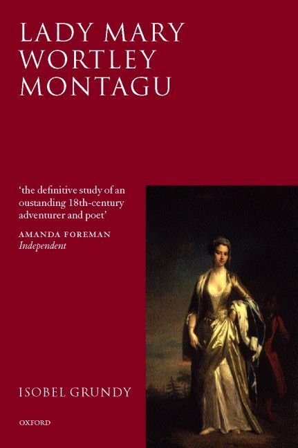 Buy Lady Mary Wortley Montagu by Isobel Grundy With Free Delivery ...