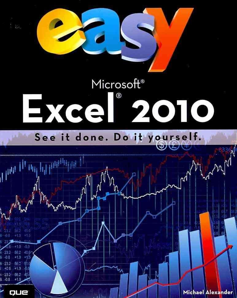 Easy Microsoft Excel 2010 (UK Edition)