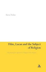 Film, Lacan and the Subject of Religion by Steve Nolan