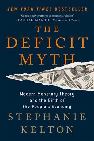 the deficit myth kelton the deficit myth kelton