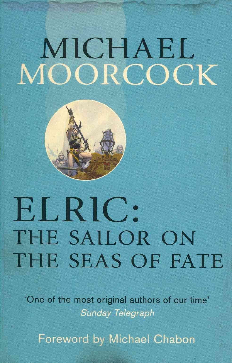 Buy Elric The Sailor on the Seas of Fate by Michael Moorcock With