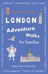 London Adventure Walks for Families by Becky Jones