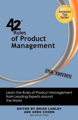42 Rules of Product Management (2nd Edition)