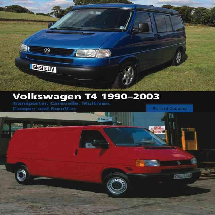Buy Volkswagen T4 1990-2003 by Richard Copping With Free Delivery