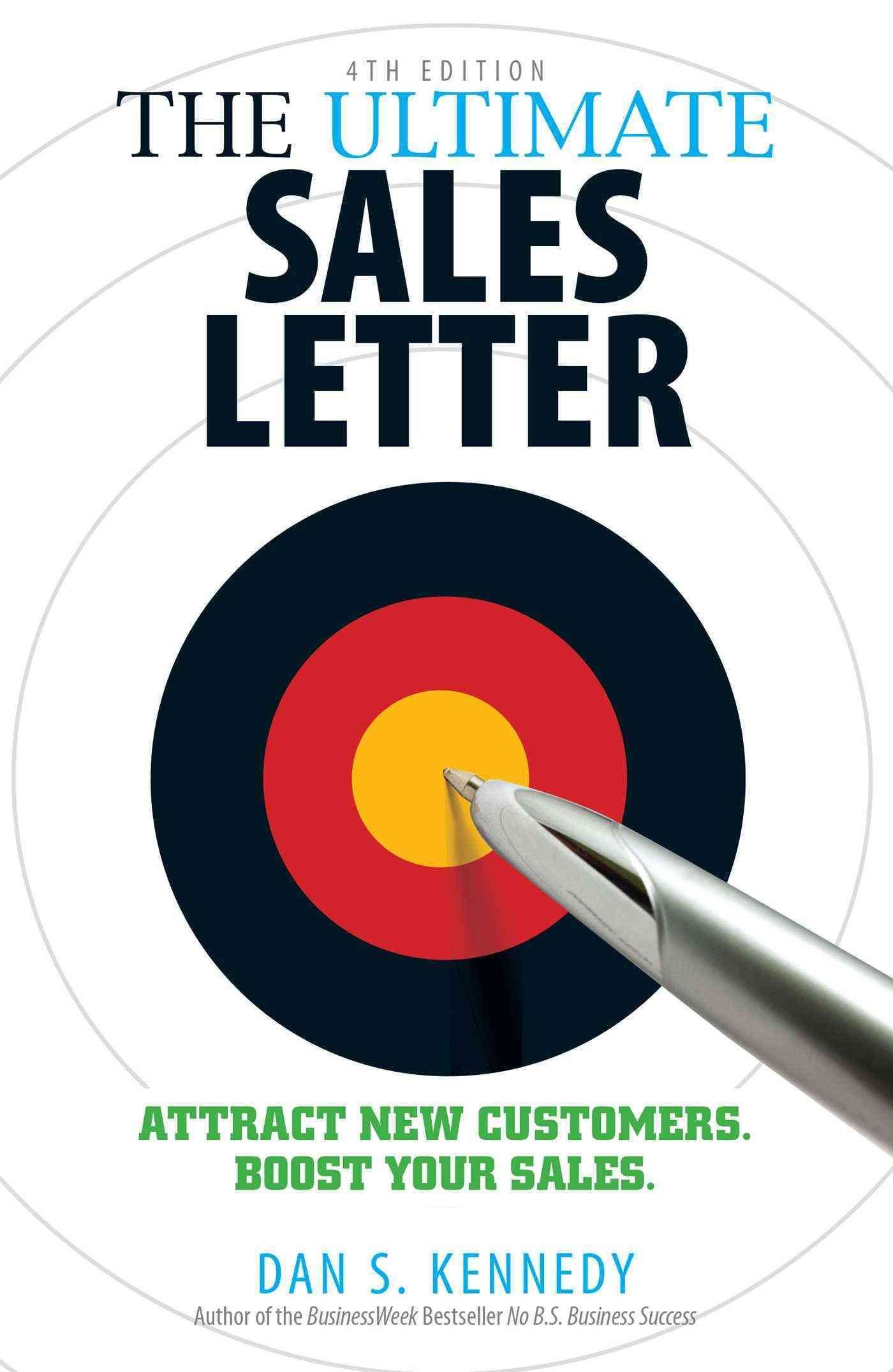 Buy The Ultimate Sales Letter, 26th Edition by Dan S Kennedy With