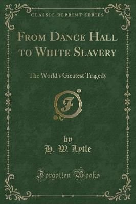 From Dance Hall to White Slavery